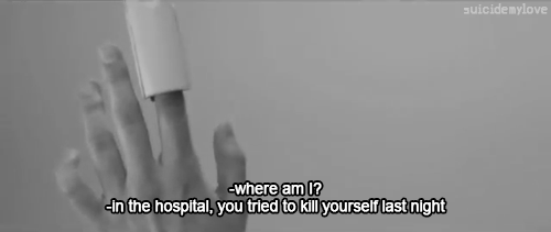 my-twisted-fantasie:  tries-to-make-the-best-of-it:  You tried to kill yourself last
