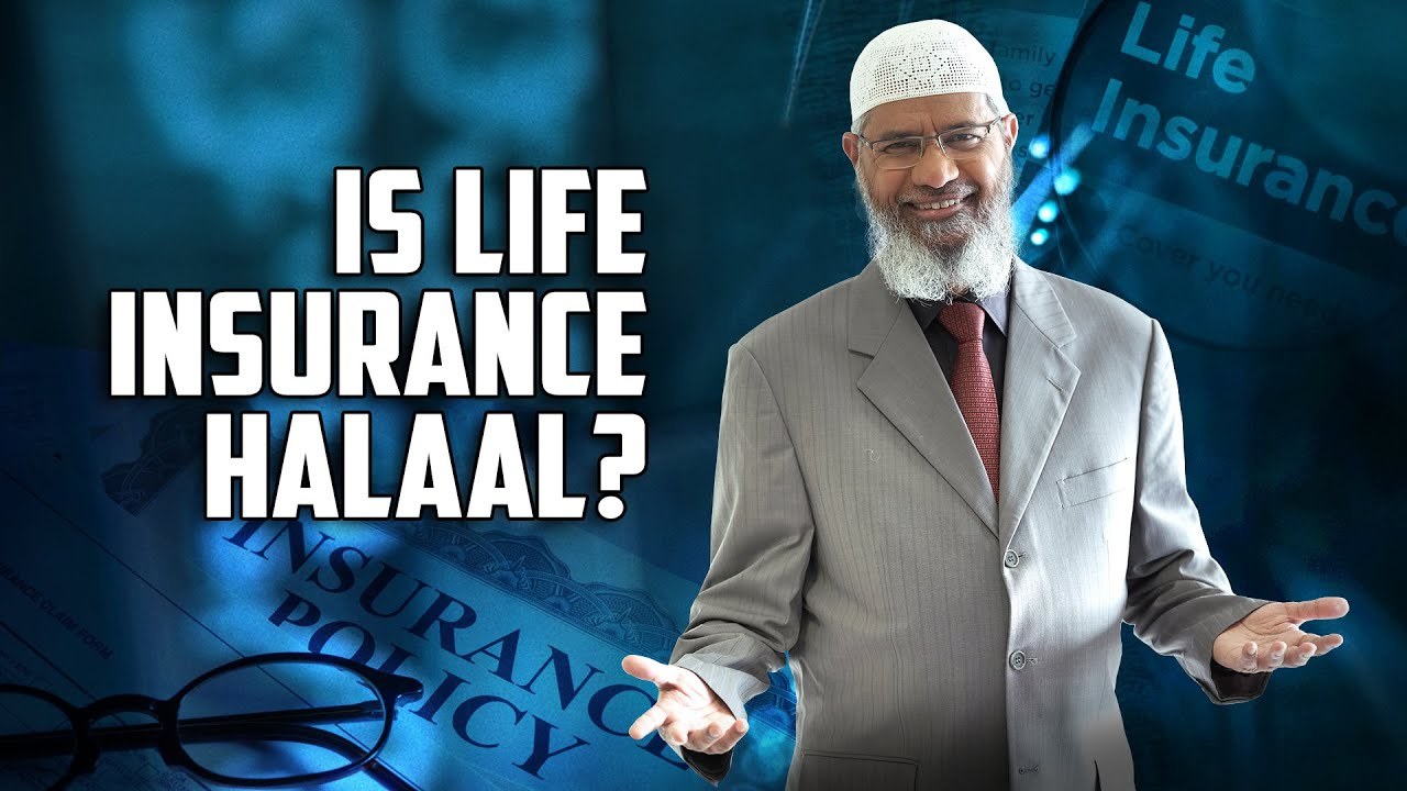 Is Life Insurance Halal or Haram? – Dr Zakir Naik