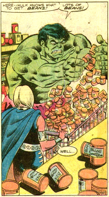 Hulk knows that to get - Beans!