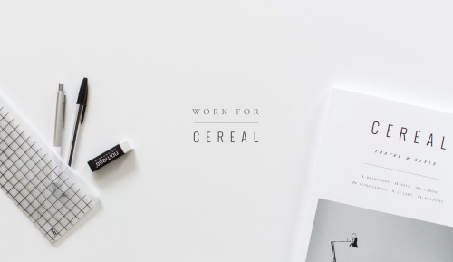 via www.readcereal.comWork for Cereal