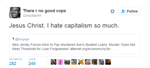 lagonegirl:    Not capitalism, mercantilism: student loans are protected by the GOVERNMENT from normal debt relief, e.g. bankruptcy.    fucking ridiculous! #America2016 
