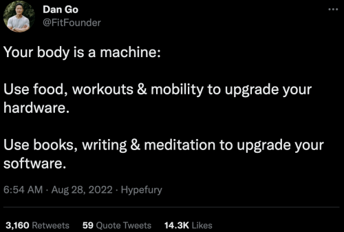 a tweet from @FitFounder saying: "Your body is a machine: Use food, workouts & mobility to upgrade your hardware. Use books, writing & meditation to upgrade your software."