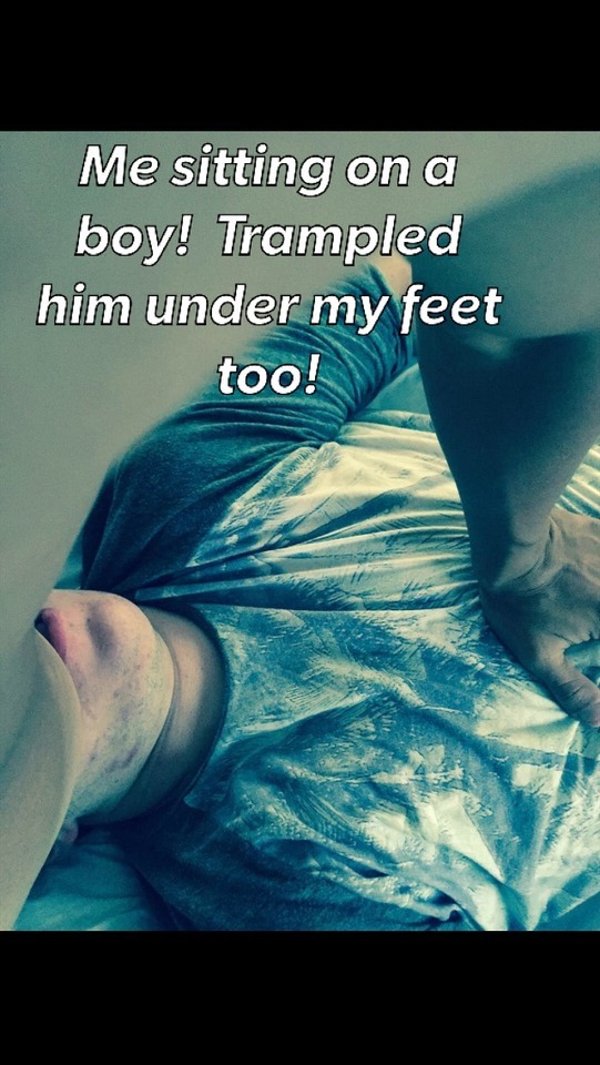 Me Sitting On A Boy! Trampled Him Under My Feet Too!!