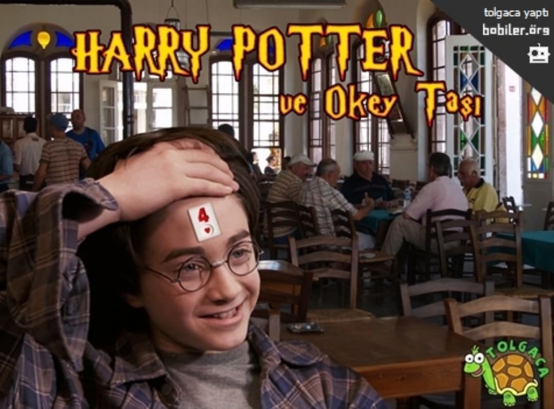 HARRY POTTER
ve Okey taşı