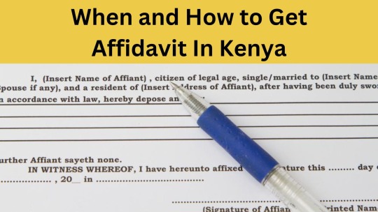 When and How to Get Affidavit In Kenya