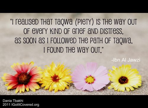 The way out““I realized that taqwa (piety) is the way out of every kind of grief and distress. As soon as I followed the path of Taqwa, I found the way out.” —Ibn Al Jawzi”
www.IslamicArtDB.com