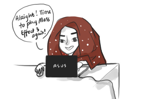 niklisson:—True story—and yes, I wrap myself up in blankets while playing games eez so comfy