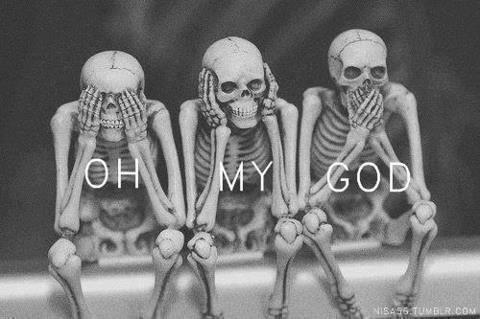 Oh My God!