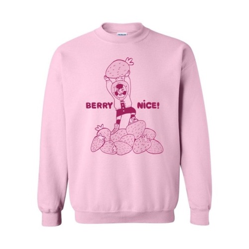 &ldquo;BERRY NICE&rdquo; sweatshirts are available for preorders from now until Sunday, Marc