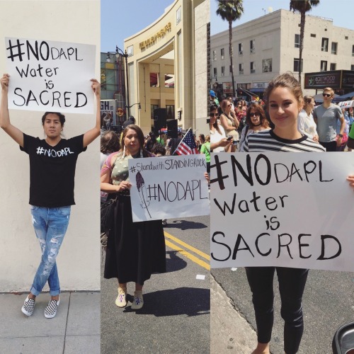Protesting today in Hollywood Beth yellowtail , Shailene Woodley and I