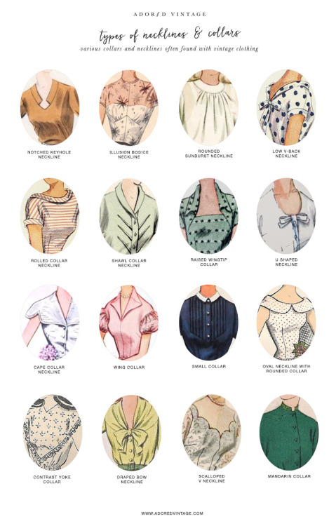 Guide to Vintage Collars and Necklines from Adored VintageYou can find the Guide to Vintage Sleeves 