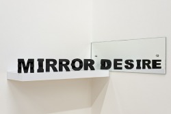visual-poetry:  “mirror my desire” by james hopkins (+) 