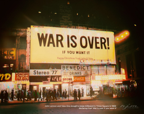 historicaltimes:John Lennon and Yoko Ono bought a large billboard in Times Square in 1969 declaring 