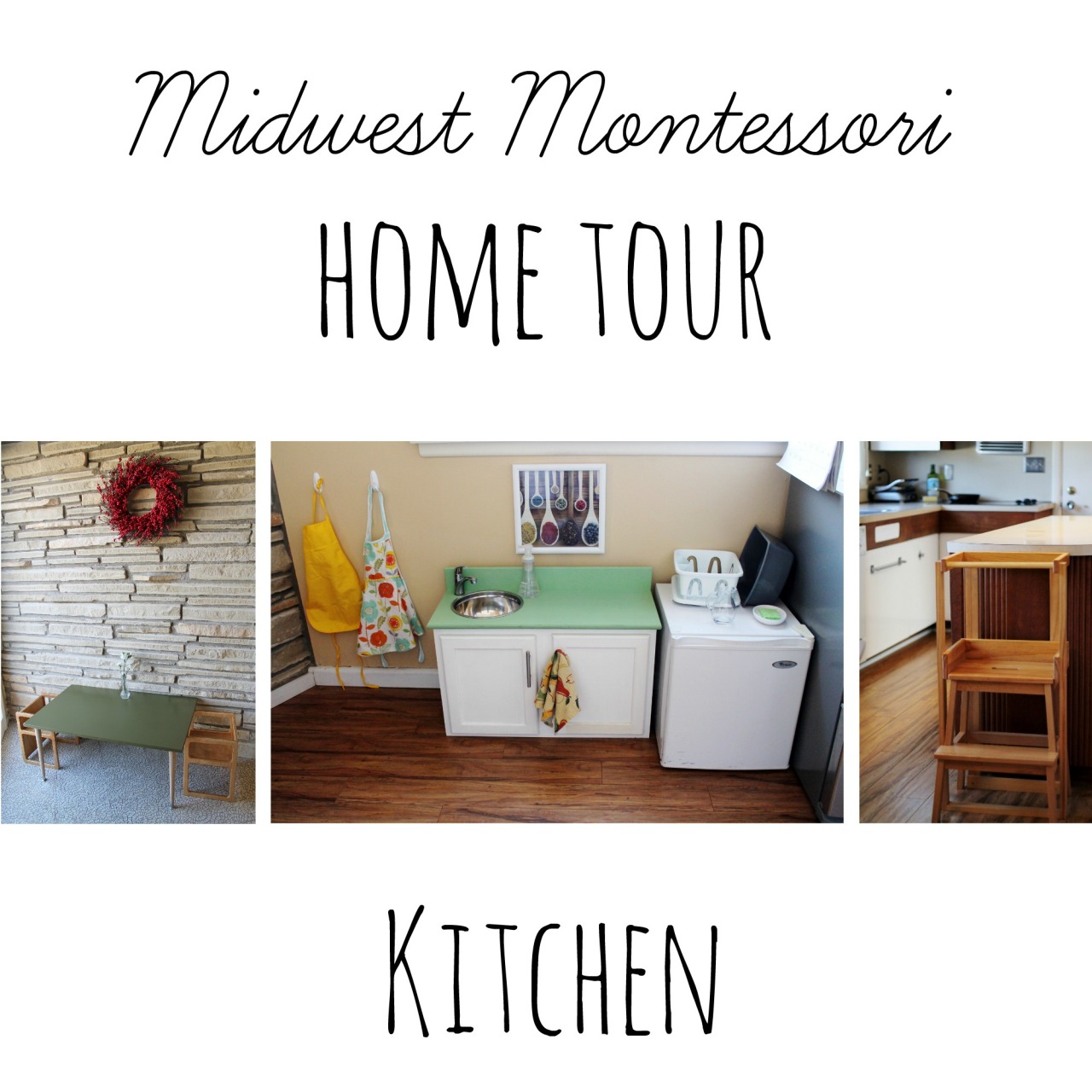 Montessori Kitchen Tour  Our Montessori Home 