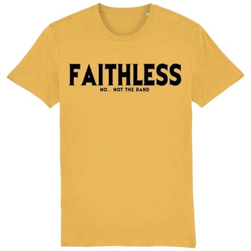 Faithless &hellip; no not the band  Being without faith in a fictional higher being  New availab