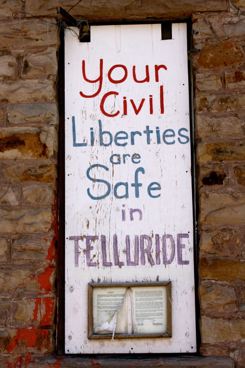 Your civil liberties are safe in telluride.  By Fia Georgopapadakos