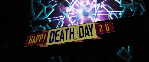 Happy Death Day 2U (2019) Dir. Christopher Landon, Cin. Toby Oliver“Now you’re