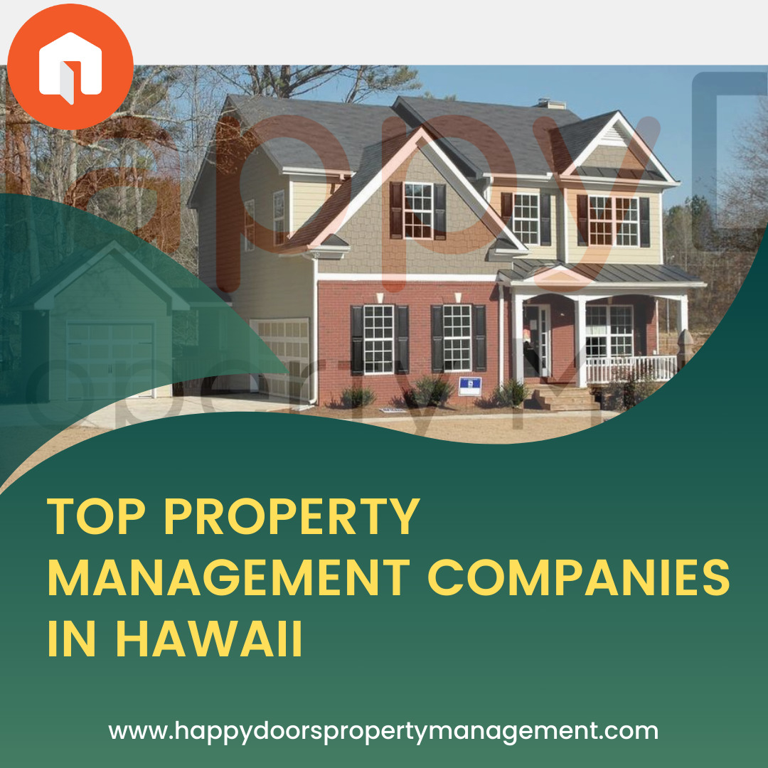Top Property Management Companies in Hawaii - www.happydoorspropertymanagement.com