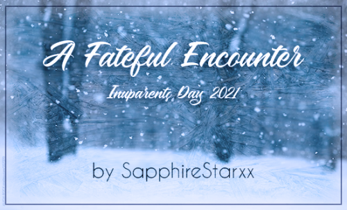 sapphirestarxx: A Fateful Encounter Find it on Ao3 SUMMARY:  Fleeing an unwanted betrothal, Iza