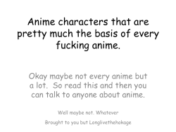 konkeydongcountry:  anna-hiwatari:  longlivethehokage:   so i made a thing   and i continued  &ldquo;I Only Know of Entry-Level Anime:&rdquo; the Photoset 