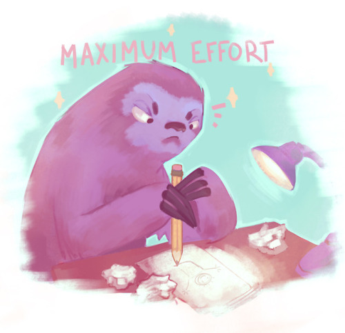 Art sloth says keep believing and you’ll get where you want to be :)