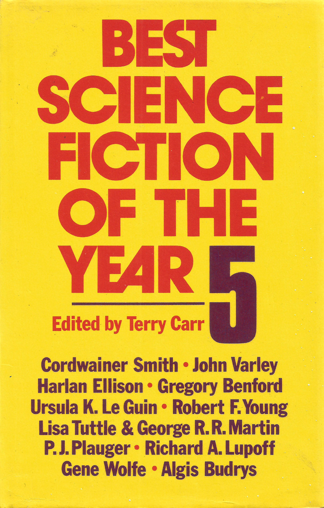 Best Science Fiction Of The Year 5, edited by Terry Carr (Book Club Associates, 1977).From