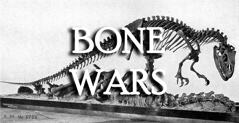 englandsdreaming:  The Bone Wars, also known as the “Great Dinosaur Rush”, refers