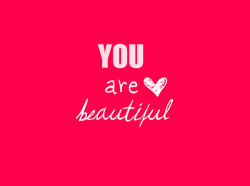 you are beautiful en We Heart It. http://weheartit.com/entry/69223938/via/jezzxx