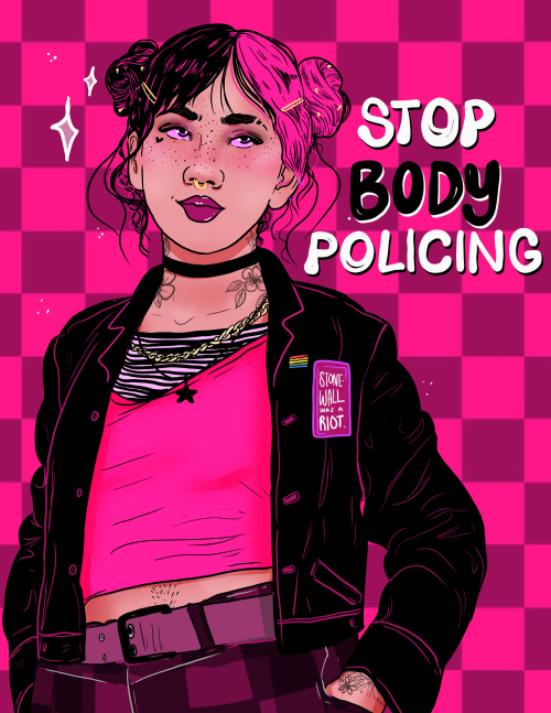 Stop Body Policing. Art by Liberal Jane[Illustration of a person with pink and black hair in two sma