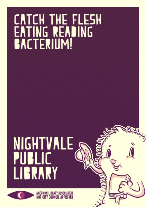 stem-cell:Welcome To Night Vale - Summer Reading Program—-“The little flesh eating germ with h