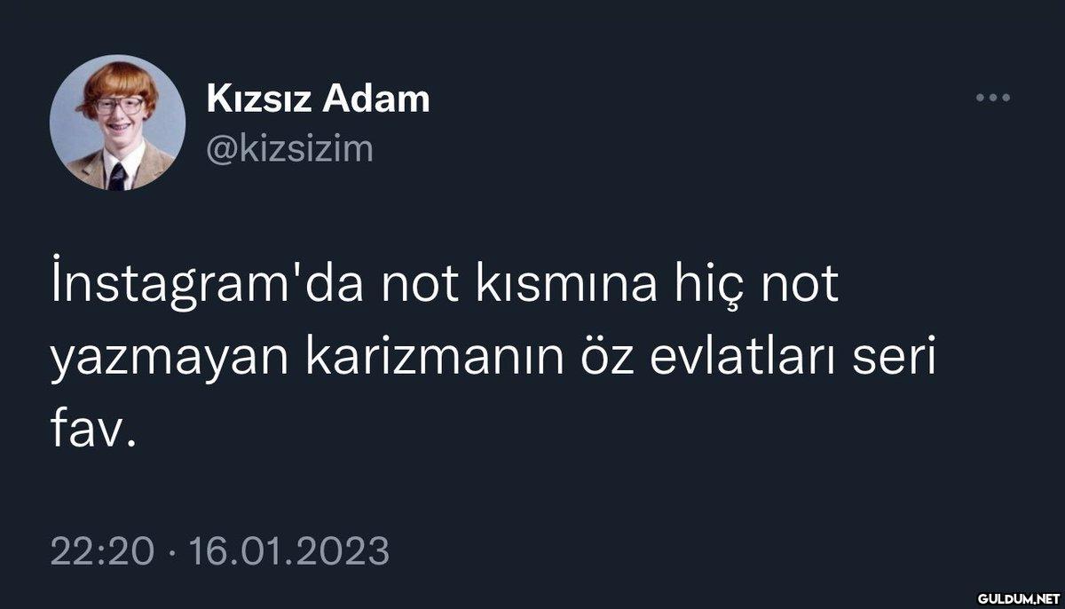 Kızsız Adam @kizsizim...