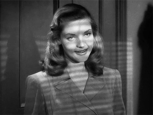 elvispresley: Lauren Bacall in To Have And Have Not (1944) dir. Howard Hawks