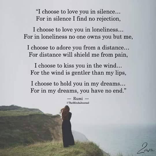Quotes 'Nd Notes - I Chose To Love You In Silence.. — Rumi —Via...