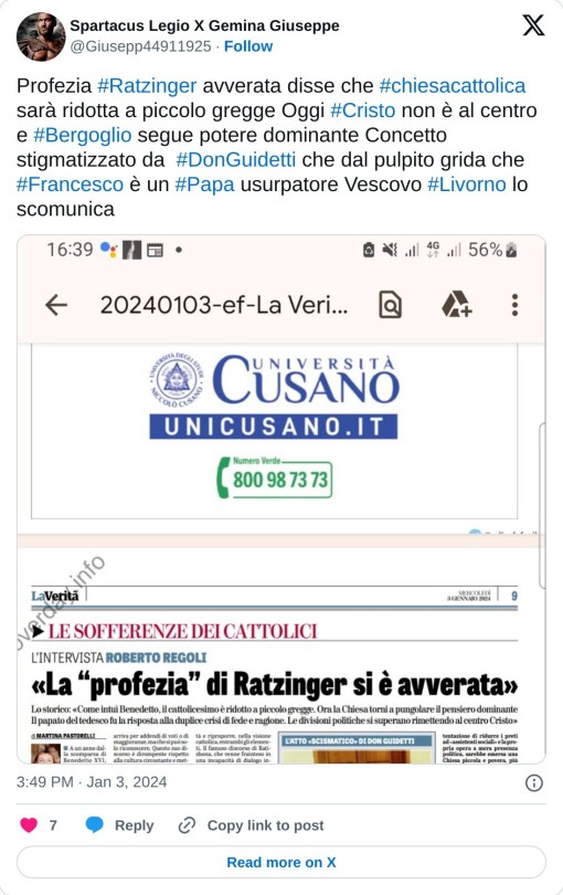 Profezia #Ratzinger avverata disse che #chiesacattolica sarà ridotta a piccolo gregge Oggi #Cristo non è al centro e #Bergoglio segue potere dominante Concetto stigmatizzato da #DonGuidetti che dal pulpito grida che #Francesco è un #Papa usurpatore Vescovo #Livorno lo scomunica pic.twitter.com/2mj0W59dXT  — Spartacus Legio X Gemina Giuseppe (@Giusepp44911925) January 3, 2024