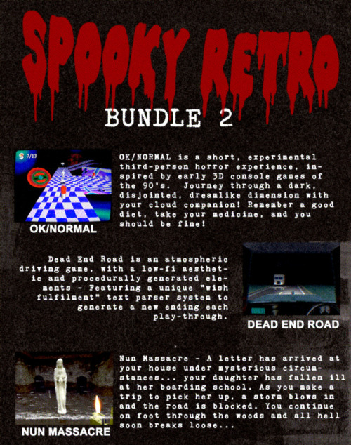 puppetcombo:    It’s back! Just in time for HalloweenSpooky Retro Bundle Part 27 great retro inspired horror games sure to make you SCREAM! Including Nun Massacre. If you’ve been eyeing any of these, now’s the time to dive in!  