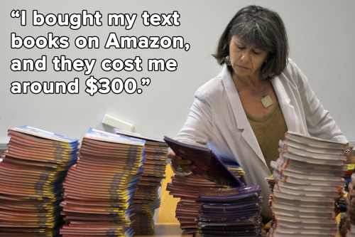 micdotcom:  These are just some of the answers to our textbooks cost question yesterday. On top of skyrocketing tuition costs, substantial living expenditures and the terrifying, ever-present specter of college debt, students must also grapple with the