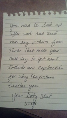 missteasehim: missteasehim:  Note I left for my hubby. My pussy gets so wet with our fun little games. -Missteasehim  I think it’s really cool that so many people like this. It excites me and makes me want to keep him locked longer. -MissTeaseHim 