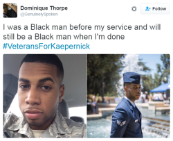 thingstolovefor:    This #VeteransforKaepernick hashtag is mind blowing. I NEVER saw this coming. And there are so many vets from all races supporting him. #Love it!   