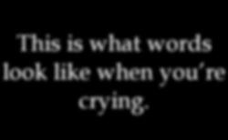 I love you so much that it hurts my head.