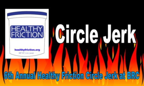 healthyfriction: It’s the 6th Annual Healthy Friction Circle Jerk at Black Rock City. Wednesday 