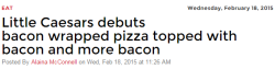 Chokesngags:  Thatwhiteshameremu:  Kingjaffejoffer:behold The Bacon Wrapped Crust