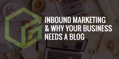 Inbound Marketing & Why Your Business