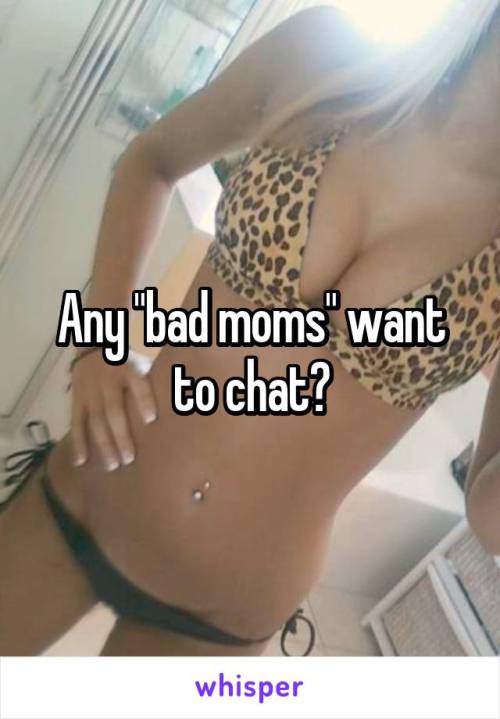 kmn378: Any “bad moms” want to chat?