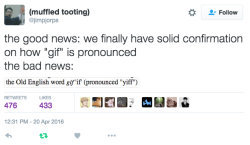 fudge-the-otter:  crimosito:  allthingslinguistic:  Good news! We finally have an official answer for how to pronounce “gif”.    I want someone to gif me all night long  I’m sorry