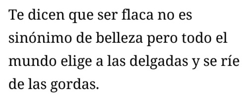 yo-ana-equisde:  menos-pasos-mas-vuelos:  Te dicen que debes aceptarte como eres pero ellos son los primeros en hacer comentarios que te destruyen. Te dicen que lo importante son los sentimientos, pero la mayoría de las personas buenas están solas.