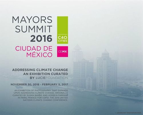 Three pieces of my work currently being exhibited in Mexico City with C40 Mayors Summit, curated by 