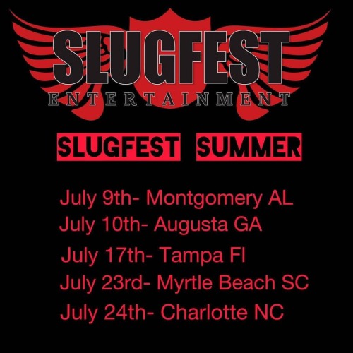 5 city tour coming up next month! If you round the way, pull up! #SlugfestIsInTheBuilding #SlugfestE
