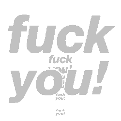 dopeness253:  Fuck You 