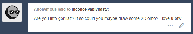 inconceivablynasty:  i listen to gorillaz every now and then but i’m not really