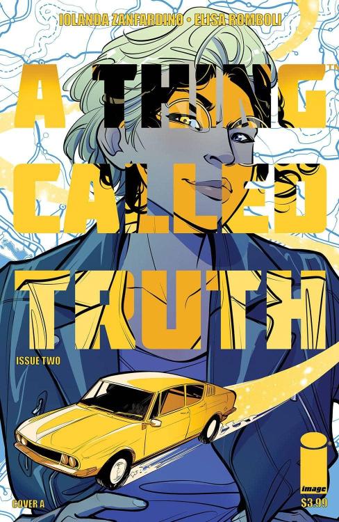 Cover reveal of: A THING CALLED TRUTH #2 (OF 5) FOC 11/15/2021Ship 12/8/2021 Story : @iolanda-z